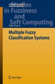 Multiple Fuzzy Classification Systems (eBook, PDF)