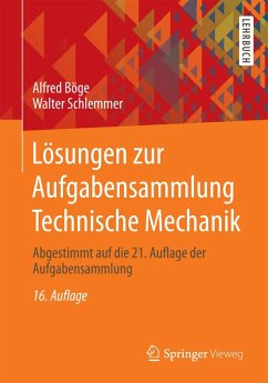 Lösungen zur Aufgabensammlung Technische Mechanik (eBook, PDF) - Böge, Alfred; Schlemmer, Walter