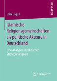 Islamische Religionsgemeinschaften als politische Akteure in Deutschland (eBook, PDF)