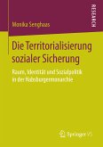 Die Territorialisierung sozialer Sicherung (eBook, PDF)