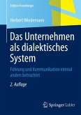 Das Unternehmen als dialektisches System (eBook, PDF)