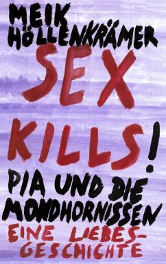 Sex Kills (eBook, ePUB) - Höllenkrämer, Meik
