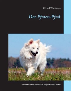 Der Pfoten-Pfad (eBook, ePUB) - Wulfmeyer, Eckard