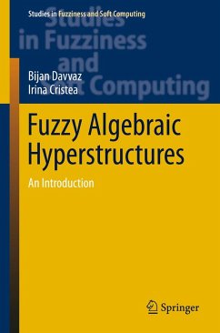 Fuzzy Algebraic Hyperstructures (eBook, PDF) - Davvaz, Bijan; Cristea, Irina