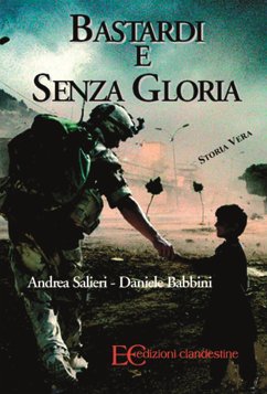 Bastardi e senza gloria (fixed-layout eBook, ePUB) - Babbini, Daniele; Salieri, Andrea