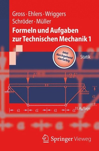 Formeln und Aufgaben zur Technischen Mechanik 1 (eBook, PDF) von Dietmar  Gross; Wolfgang Ehlers; Peter Wriggers; Jörg Schröder; Ralf Müller -  Portofrei bei bücher.de