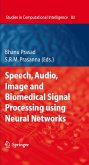 Speech, Audio, Image and Biomedical Signal Processing using Neural Networks (eBook, PDF)