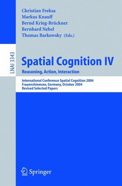 Spatial Cognition IV, Reasoning, Action, Interaction (eBook, PDF)