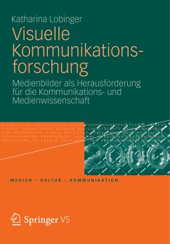 Visuelle Kommunikationsforschung (eBook, PDF) - Lobinger, Katharina