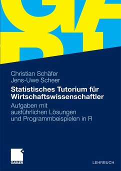 Statistisches Tutorium für Wirtschaftswissenschaftler (eBook, PDF) - Schäfer, MSc Christian; Scheer, Jens-Uwe