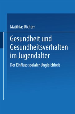 Gesundheit und Gesundheitsverhalten im Jugendalter (eBook, PDF) - Richter, Matthias