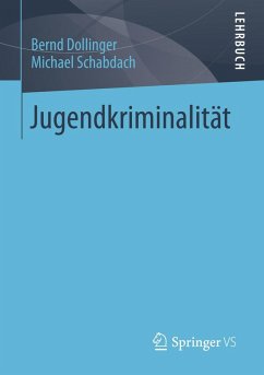 Jugendkriminalität (eBook, PDF) - Dollinger, Bernd; Schabdach, Michael