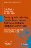 Gearing up and accelerating cross-fertilization between academic and industrial robotics research in Europe: (eBook, PDF)