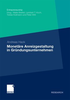 Monetäre Anreizgestaltung in Gründungsunternehmen (eBook, PDF) - Hack, Andreas
