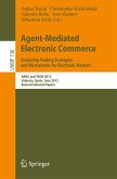 Agent-Mediated Electronic Commerce. Designing Trading Strategies and Mechanisms for Electronic Markets (eBook, PDF)