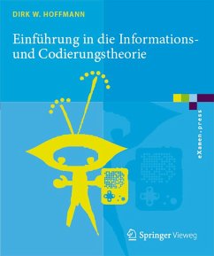 Einführung in die Informations- und Codierungstheorie (eBook, PDF) - Hoffmann, Dirk W.