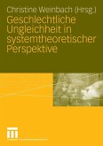 Geschlechtliche Ungleichheit in systemtheoretischer Perspektive (eBook, PDF)