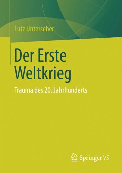 Der Erste Weltkrieg (eBook, PDF) - Unterseher, Lutz