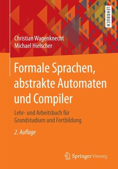 Formale Sprachen, abstrakte Automaten und Compiler (eBook, PDF) - Wagenknecht, Christian; Hielscher, Michael