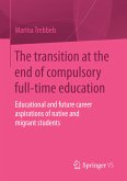 The transition at the end of compulsory full-time education (eBook, PDF)