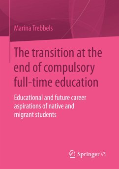 The transition at the end of compulsory full-time education (eBook, PDF) - Trebbels, Marina
