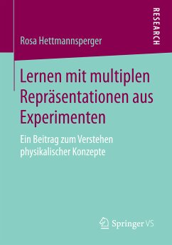 Lernen mit multiplen Repräsentationen aus Experimenten (eBook, PDF) - Hettmannsperger, Rosa