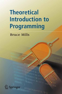 Theoretical Introduction to Programming (eBook, PDF) - Mills, Bruce Ian