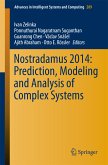 Nostradamus 2014: Prediction, Modeling and Analysis of Complex Systems (eBook, PDF)
