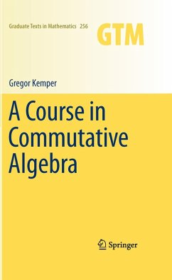 A Course in Commutative Algebra (eBook, PDF) - Kemper, Gregor