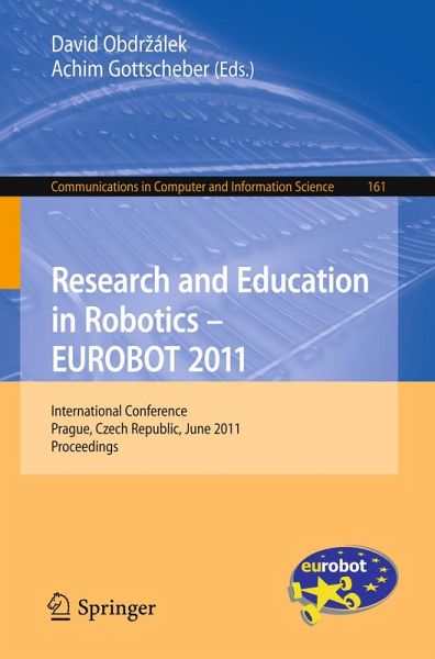 Research and Education in Robotics - EUROBOT 2011 (eBook, PDF)