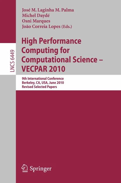 High Performance Computing for Computational Science -- VECPAR 2010 (eBook, PDF) High Performance Computing for Computational Science -- VECPAR 2010 (eBook, PDF)