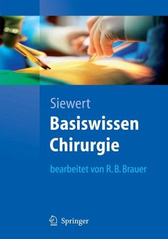 Basiswissen Chirurgie (eBook, PDF) - Siewert, Jörg Rüdiger; Brauer, Robert Bernhard