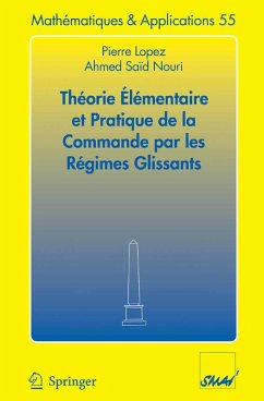 Théorie élémentaire et pratique de la commande par les régimes glissants (eBook, PDF) - Lopez, Pierre; Nouri, Ahmed Saïd