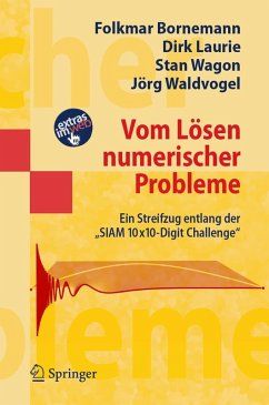 Vom Lösen numerischer Probleme (eBook, PDF) - Bornemann, Folkmar; Laurie, Dirk; Wagon, Stan; Waldvogel, Jörg