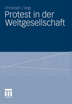 Protest in der Weltgesellschaft (eBook, PDF) - Virgl, Christoph J.