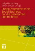 Social Entrepreneurship - Social Business: Für die Gesellschaft unternehmen (eBook, PDF)