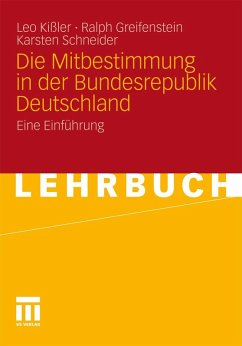 Die Mitbestimmung in der Bundesrepublik Deutschland (eBook, PDF) - Kißler, Leo; Greifenstein, Ralph; Schneider, Karsten