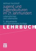 Jugend und Jugendkulturen im 21. Jahrhundert (eBook, PDF)