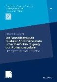 Die Vorteilhaftigkeit relativer Anreizschemata unter Berücksichtigung der Kollusionsgefahr (eBook, PDF)