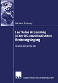 Fair Value Accounting in der US-amerikanischen Rechnungslegung (eBook, PDF)