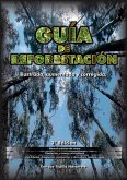 Guía de reforestación. Ilustrada, aumentada y corregida (eBook, ePUB)