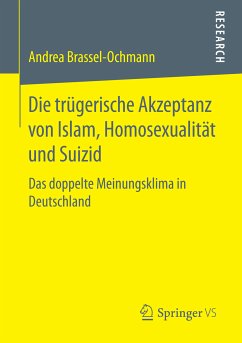 Die trügerische Akzeptanz von Islam, Homosexualität und Suizid (eBook, PDF) - Brassel-Ochmann, Andrea