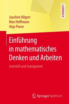 Einführung in mathematisches Denken und Arbeiten (eBook, PDF) - Hilgert, Joachim; Hoffmann, Max; Panse, Anja