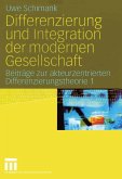 Differenzierung und Integration der modernen Gesellschaft (eBook, PDF)