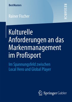 Kulturelle Anforderungen an das Markenmanagement im Profisport (eBook, PDF) - Fischer, Rainer