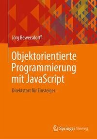 Objektorientierte Programmierung mit JavaScript (eBook, PDF) - Bewersdorff, Jörg