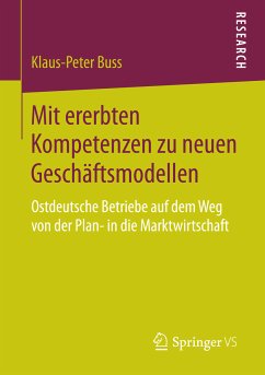 Mit ererbten Kompetenzen zu neuen Geschäftsmodellen (eBook, PDF) - Buss, Klaus-Peter