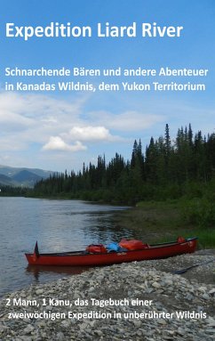 Expedition Liard River (eBook, ePUB) - Minkley, Jürgen