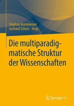 Die multiparadigmatische Struktur der Wissenschaften (eBook, PDF)