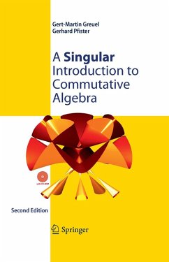 A Singular Introduction to Commutative Algebra (eBook, PDF) - Greuel, Gert-Martin; Pfister, Gerhard